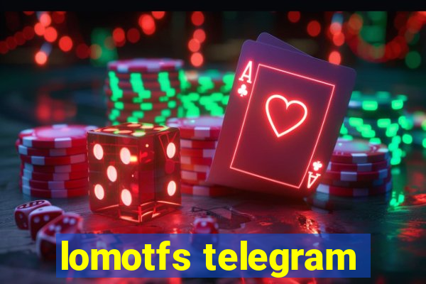 lomotfs telegram